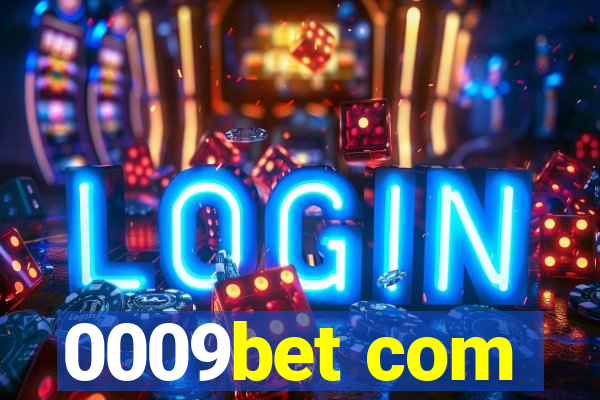 0009bet com